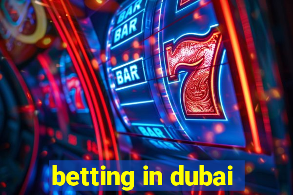 betting in dubai